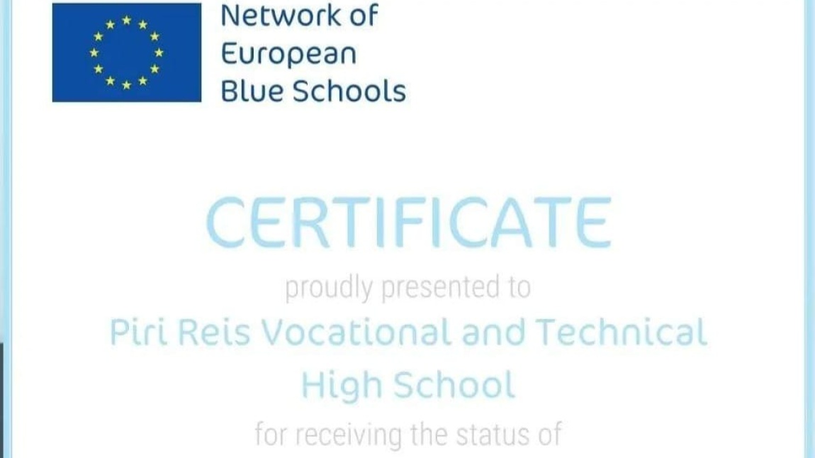  European Blue Schools Certificate (Avrupa Mavi Okullar )Sertifikası almaya hak kazandık.